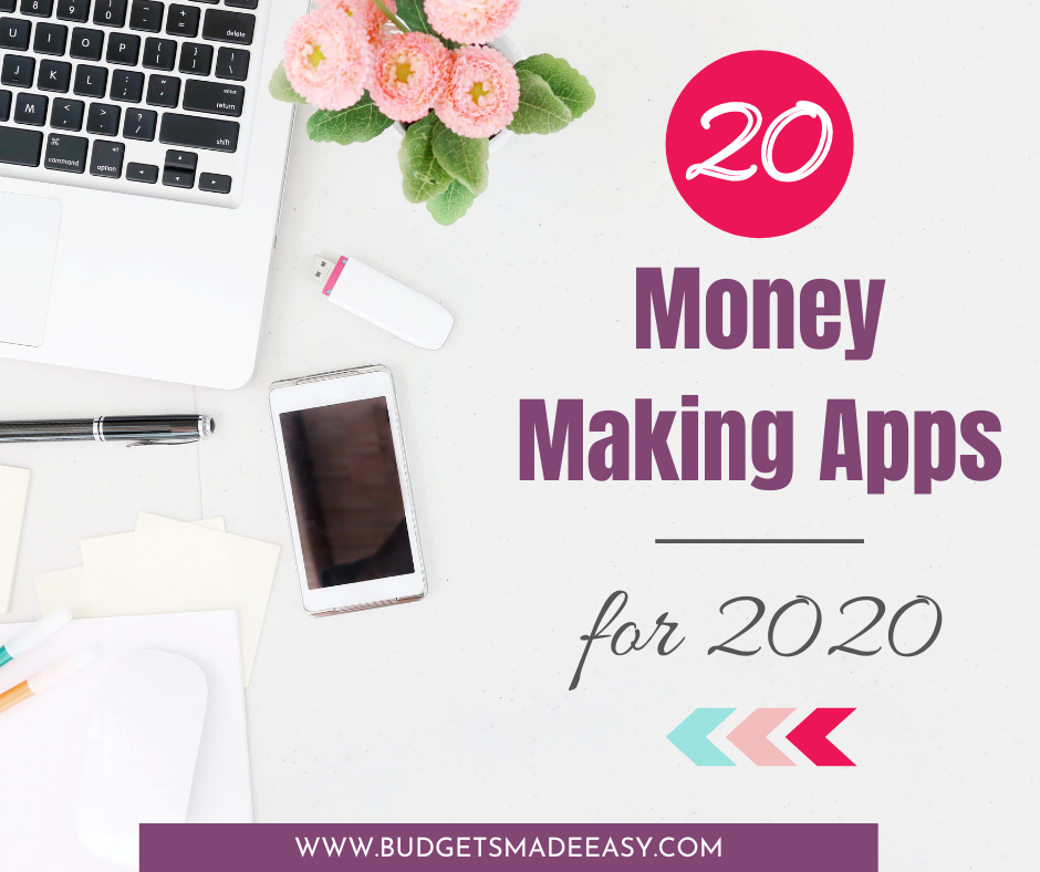 Top 20 Money Making Apps - Budgets Made Easy